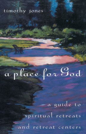 A Place for God by Timothy Jones