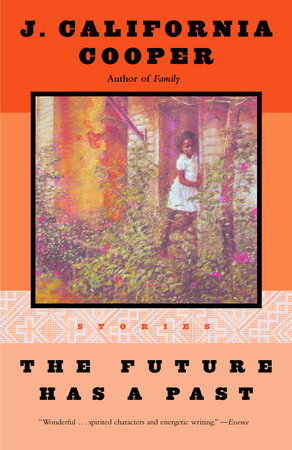 The Future Has a Past by J. California Cooper