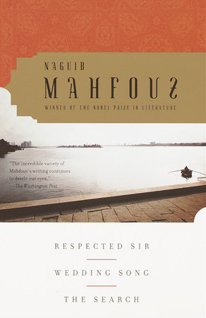 Respected Sir, Wedding Song, The Search by Naguib Mahfouz