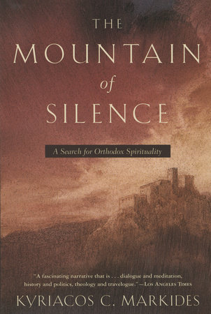 The Mountain of Silence by Kyriacos C. Markides