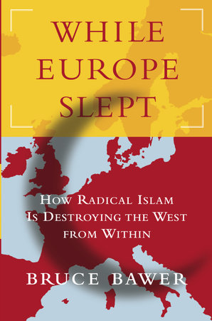While Europe Slept by Bruce Bawer