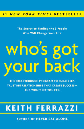 Who's Got Your Back by Keith Ferrazzi