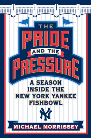 The Pride and the Pressure by Michael Morrissey