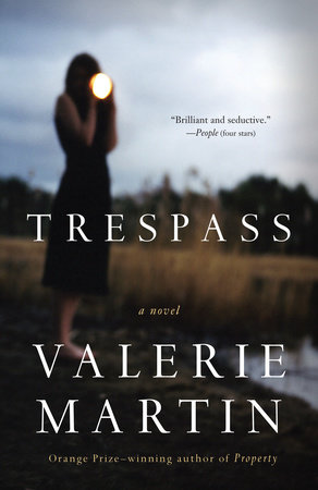 Trespass by Valerie Martin