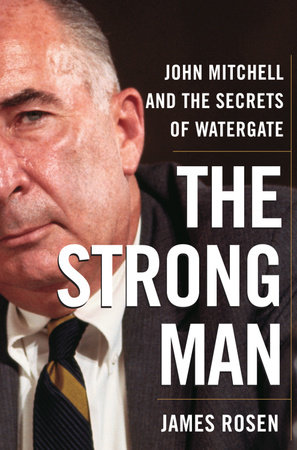 The Strong Man by James Rosen