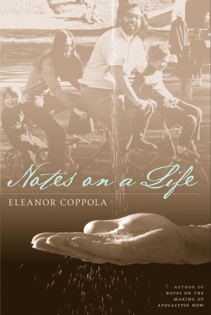 Notes on a Life by Eleanor Coppola