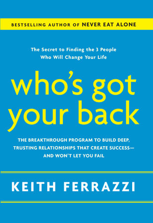 Who's Got Your Back by Keith Ferrazzi