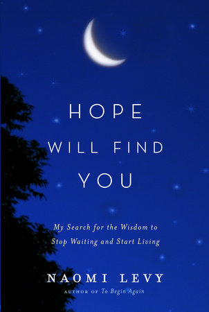 Hope Will Find You by Naomi Levy