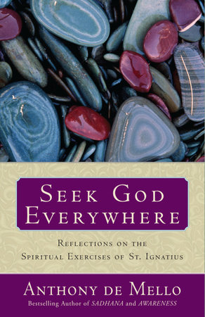 Seek God Everywhere by Anthony De Mello
