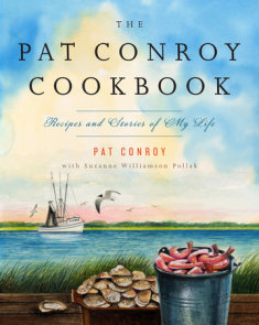 The Pat Conroy Cookbook