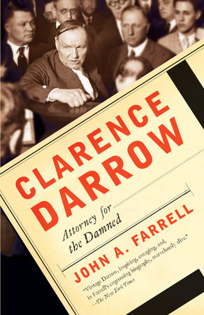 Clarence Darrow by John A. Farrell