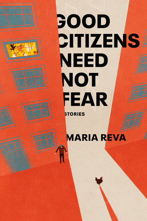 Good Citizens Need Not Fear by Maria Reva