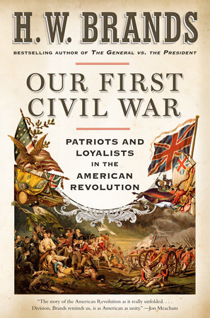 Our First Civil War by H. W. Brands