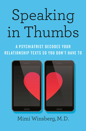 Speaking in Thumbs by Mimi Winsberg, M.D.
