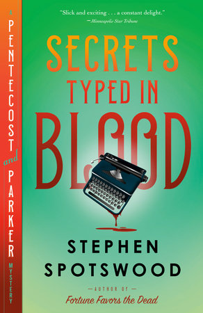 Secrets Typed in Blood by Stephen Spotswood