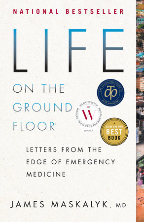 Life on the Ground Floor by Dr. James Maskalyk