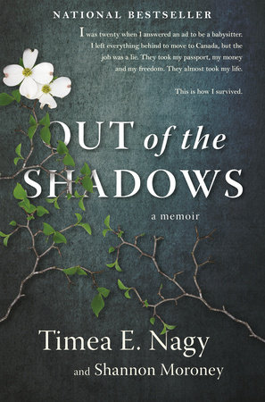 Out of the Shadows by Timea Nagy and Shannon Moroney