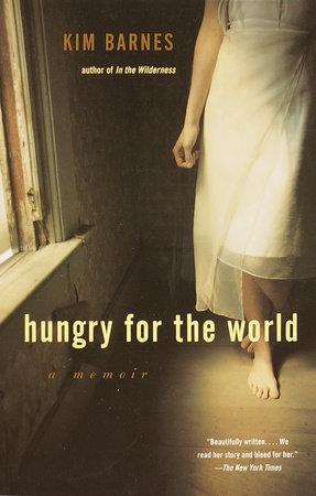 Hungry for the World by Kim Barnes