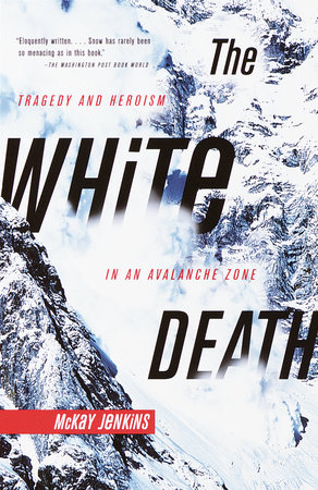 The White Death by Mckay Jenkins