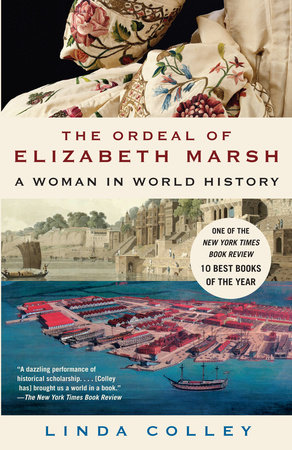 The Ordeal of Elizabeth Marsh by Linda Colley