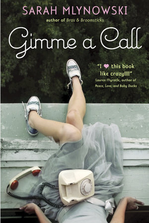 Gimme a Call by Sarah Mlynowski