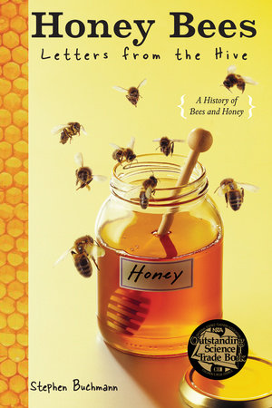 Honey Bees by Stephen Buchmann