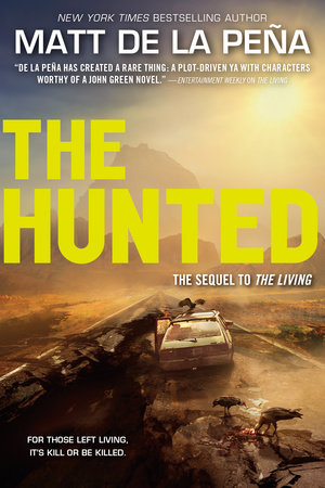 The Hunted by Matt de la Peña
