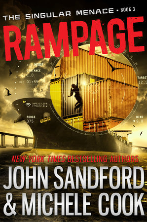 Rampage (The Singular Menace, 3) by John Sandford and Michele Cook