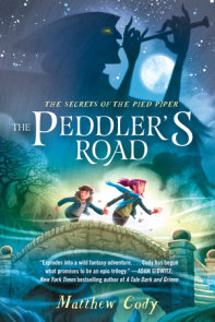 The Secrets of the Pied Piper 1: The Peddler's Road