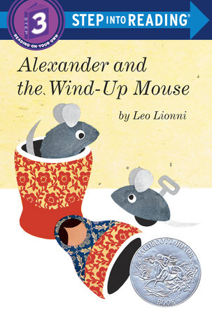 Alexander and the Wind-Up Mouse (Step Into Reading, Step 3) by Leo Lionni