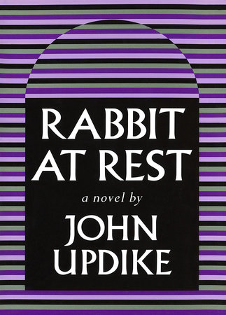 Rabbit at Rest by John Updike