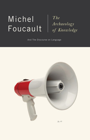 The Archaeology of Knowledge by Michel Foucault