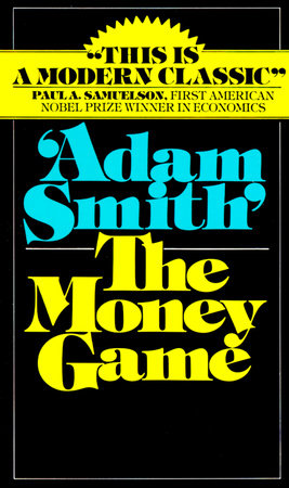 The Money Game by Adam  Smith