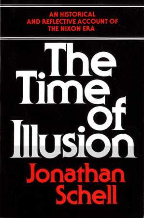 Time of Illusion by Jonathan Schell