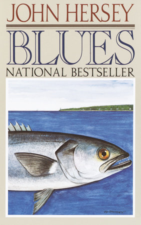 Blues by John Hersey