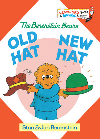 Old Hat New Hat by Stan Berenstain and Jan Berenstain