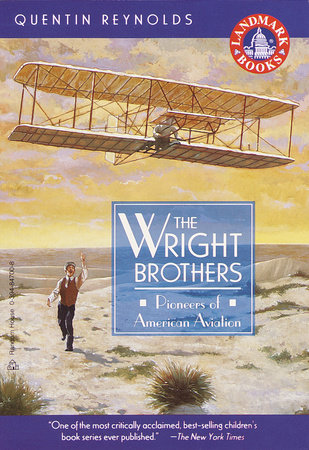The Wright Brothers by Quentin Reynolds