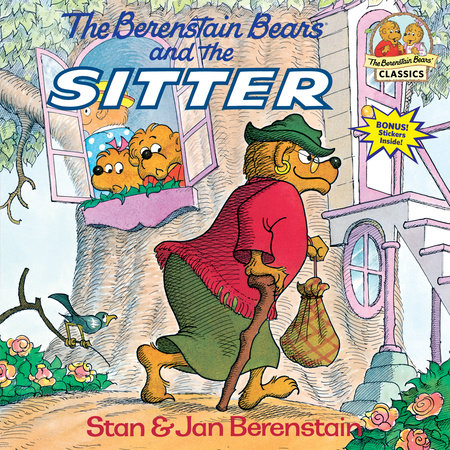 The Berenstain Bears and the Sitter by Stan Berenstain and Jan Berenstain