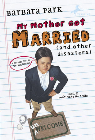 My Mother Got Married and Other Disasters by Barbara Park