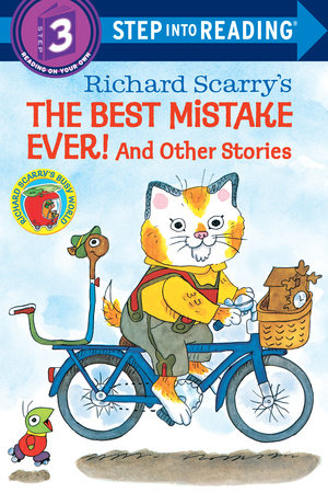 Richard Scarry's The Best Mistake Ever! and Other Stories by Richard Scarry