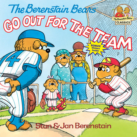The Berenstain Bears Go Out for the Team by Stan Berenstain and Jan Berenstain