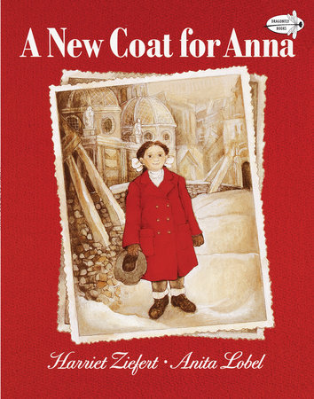 A New Coat for Anna by Harriet Ziefert