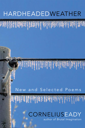 Hardheaded Weather by Cornelius Eady