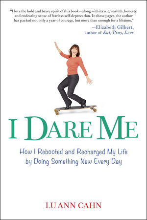 I Dare Me by Lu Ann Cahn