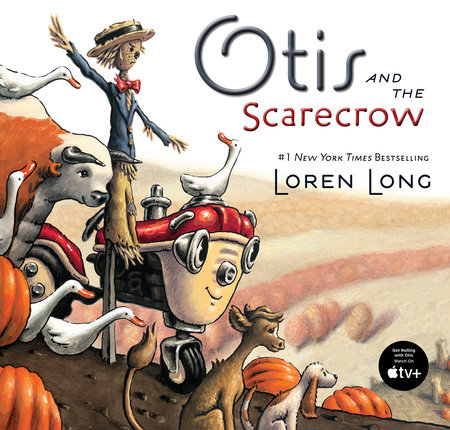 Otis and the Scarecrow by Loren Long