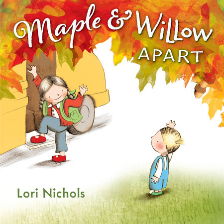 Maple & Willow Apart by Lori Nichols