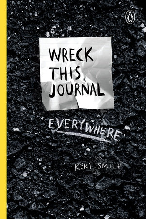 Wreck This Journal Everywhere by Keri Smith