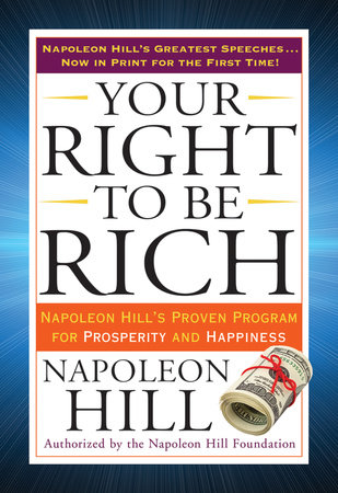 Your Right to Be Rich by Napoleon Hill