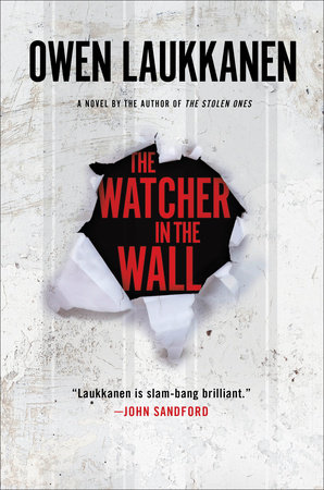 The Watcher in the Wall by Owen Laukkanen