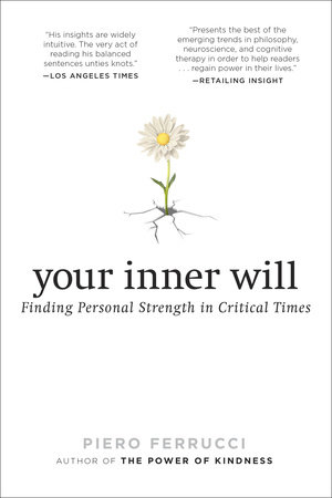 Your Inner Will by Piero Ferrucci